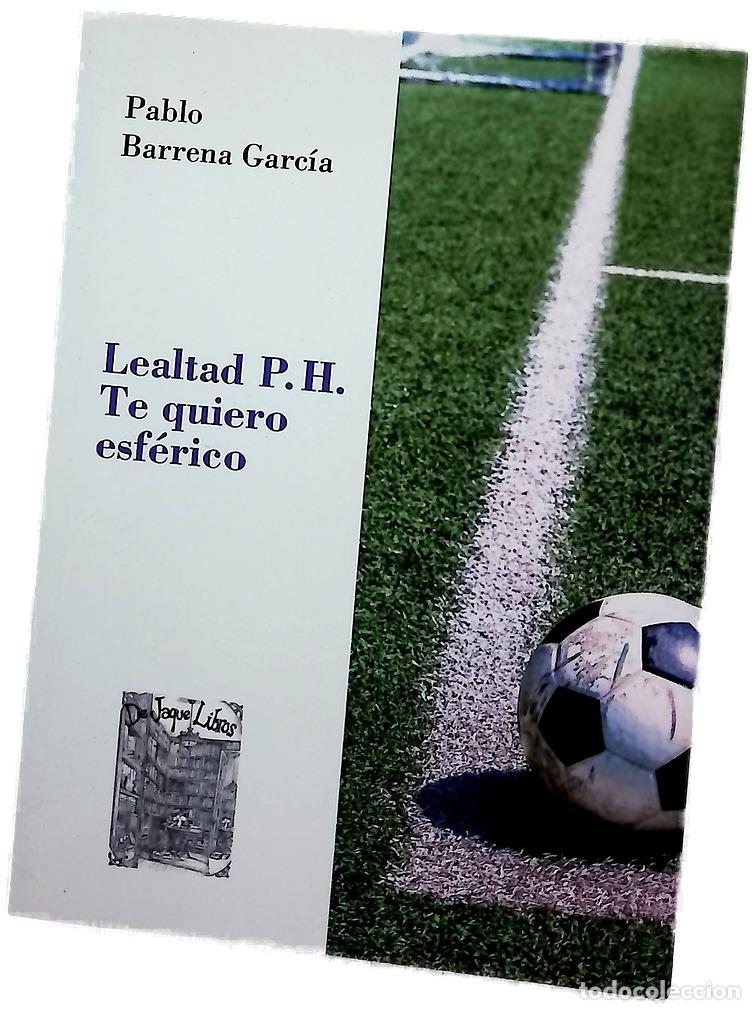 B&uuml;cher: Lealtad P.H. Te quiero esf&eacute;rico