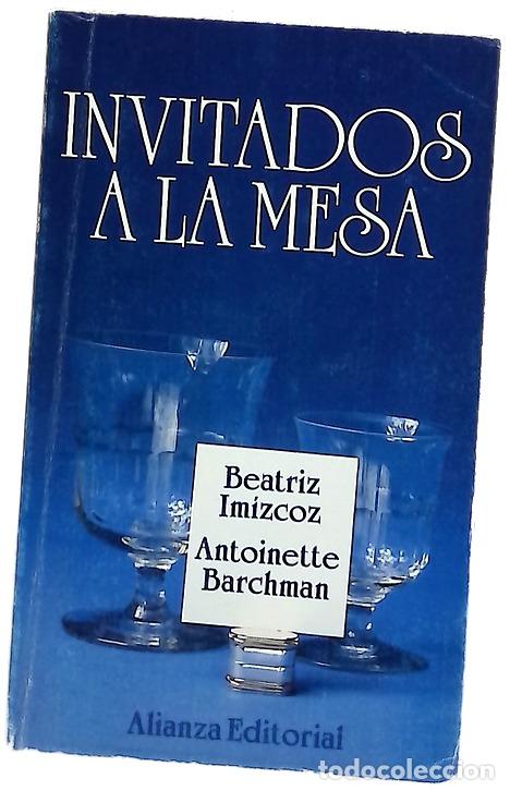 B&uuml;cher: Invitados a la mesa - Imizcoz, Beatriz; Barchman, Antoinette