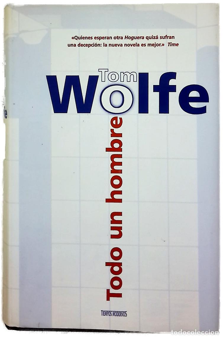 B&uuml;cher: Todo un hombre - Wolfe, Tom