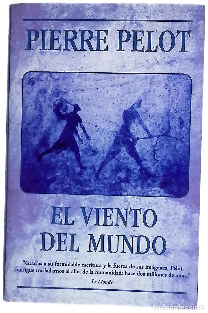 Livres: El viento del mundo - Pelot, Pierre