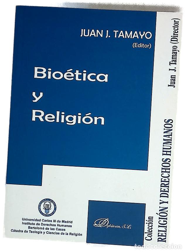 Livres: Bio&eacute;tica y religi&oacute;n - Tamayo-Acosta, Juan Jos&eacute;