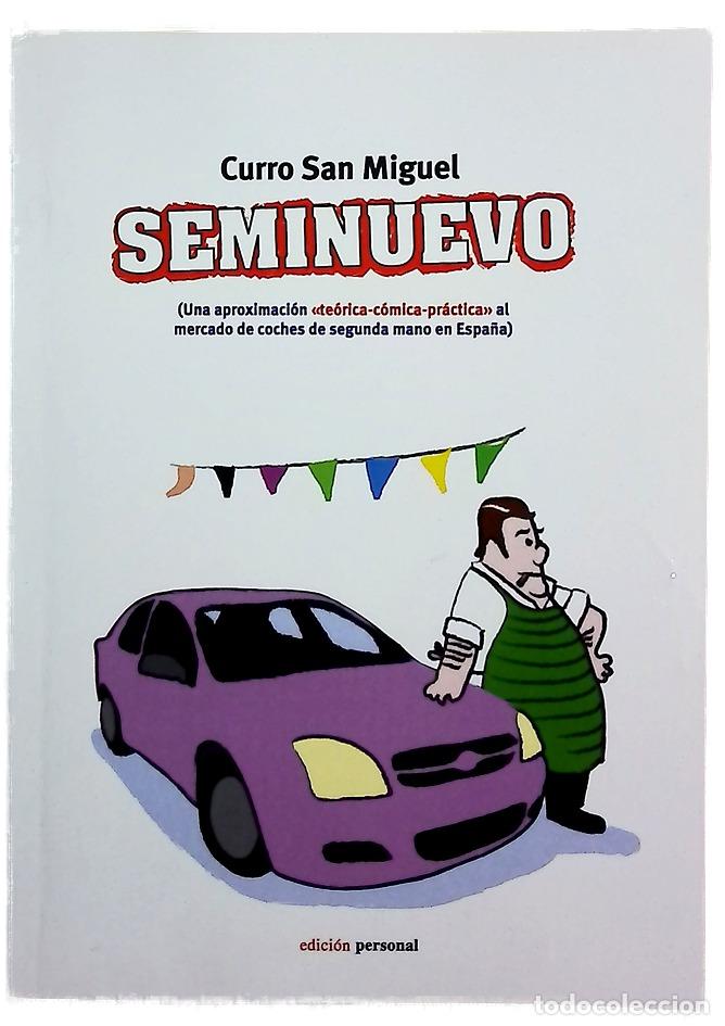 Libri di seconda mano: Seminuevo (una aproximaci&oacute;n &rdquo;te&oacute;rica-c&oacute;mica-pr&aacute;ctica&rdquo; al mercado de coches de segunda mano en Esp...