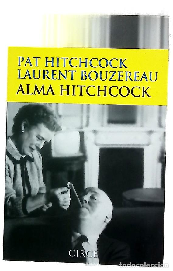 Libros: Alma Hitchcock la mujer tras el hombre