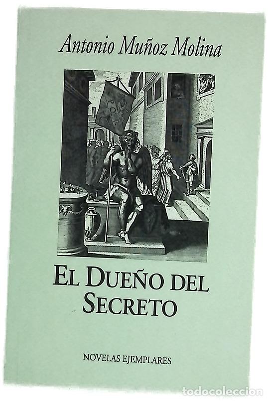 Libros: El due&ntilde;o del secreto - Mu&ntilde;oz Molina, Antonio