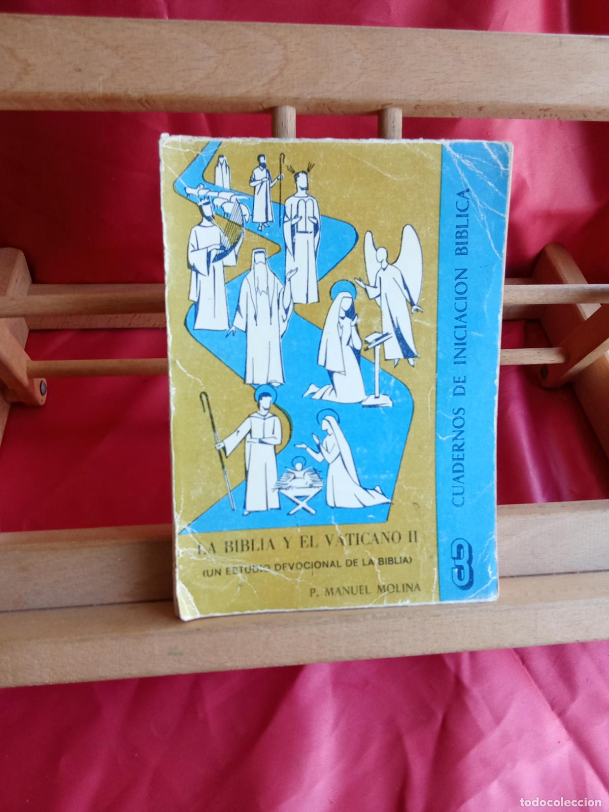 Libros: La biblia y el vaticano II. P. Manuel Molina L.31642-984