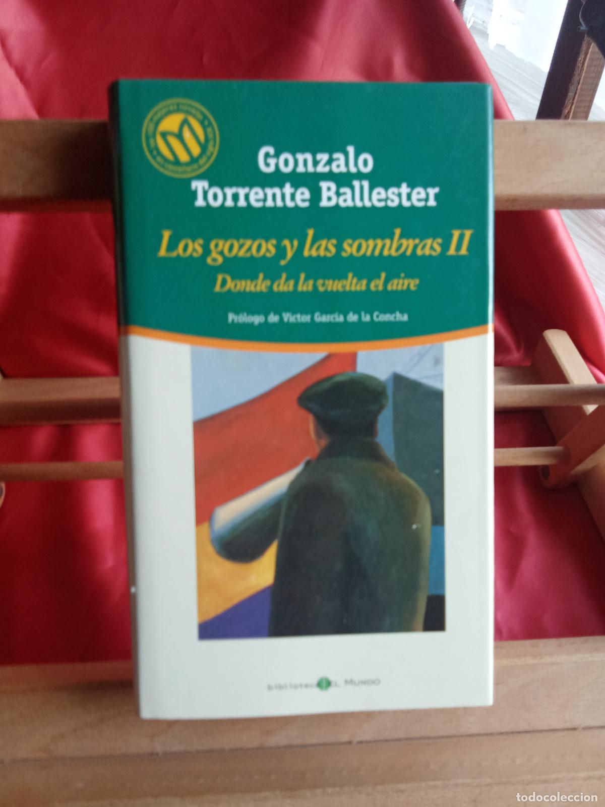 Libros: Los gozos y las sombras III -Donde da la vuelta el aire. Gonzalo Torrente Ballester L.31642-986