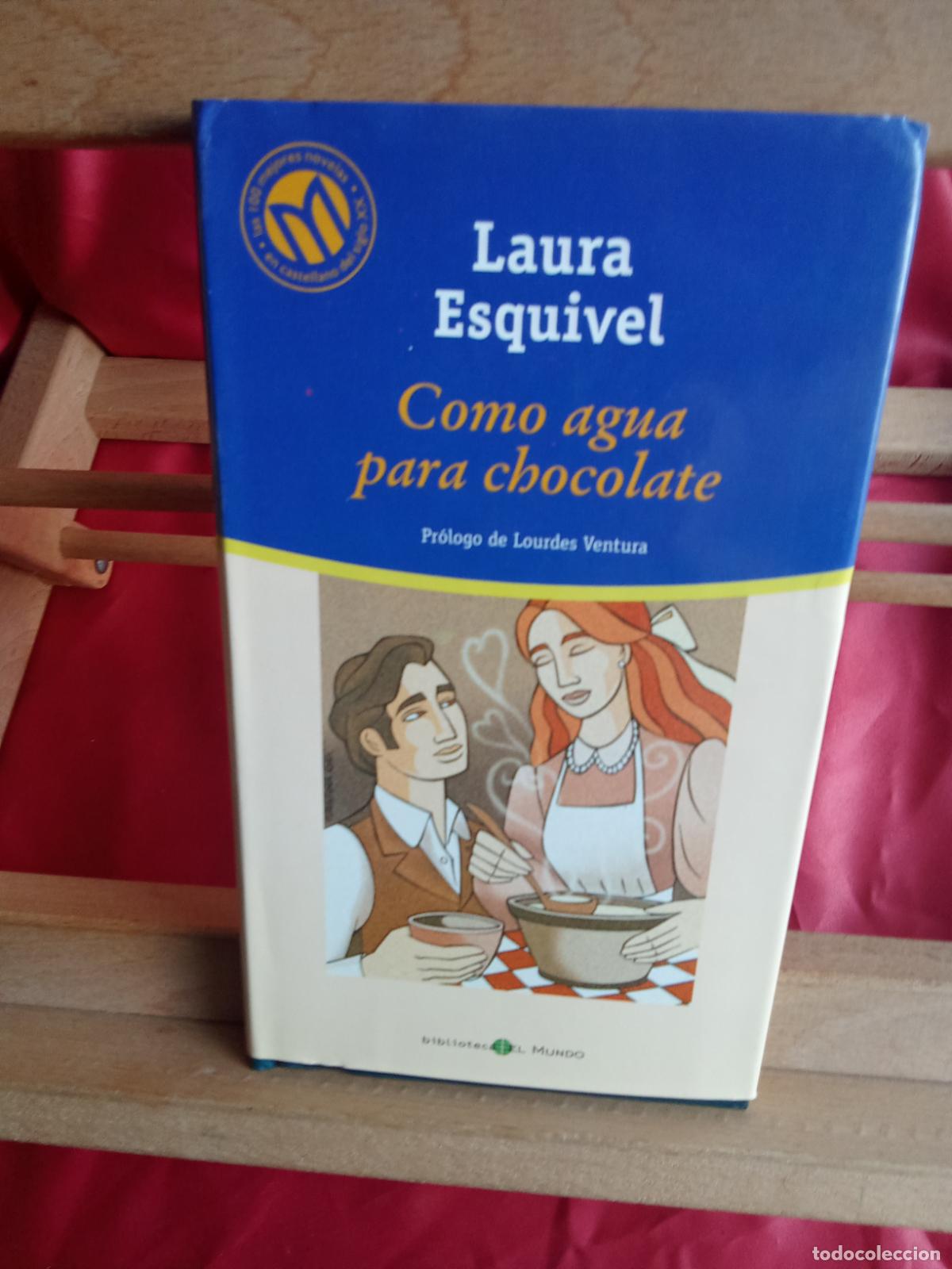 Libros: Como agua para chocolate. Laura Esquivel L.31642-987