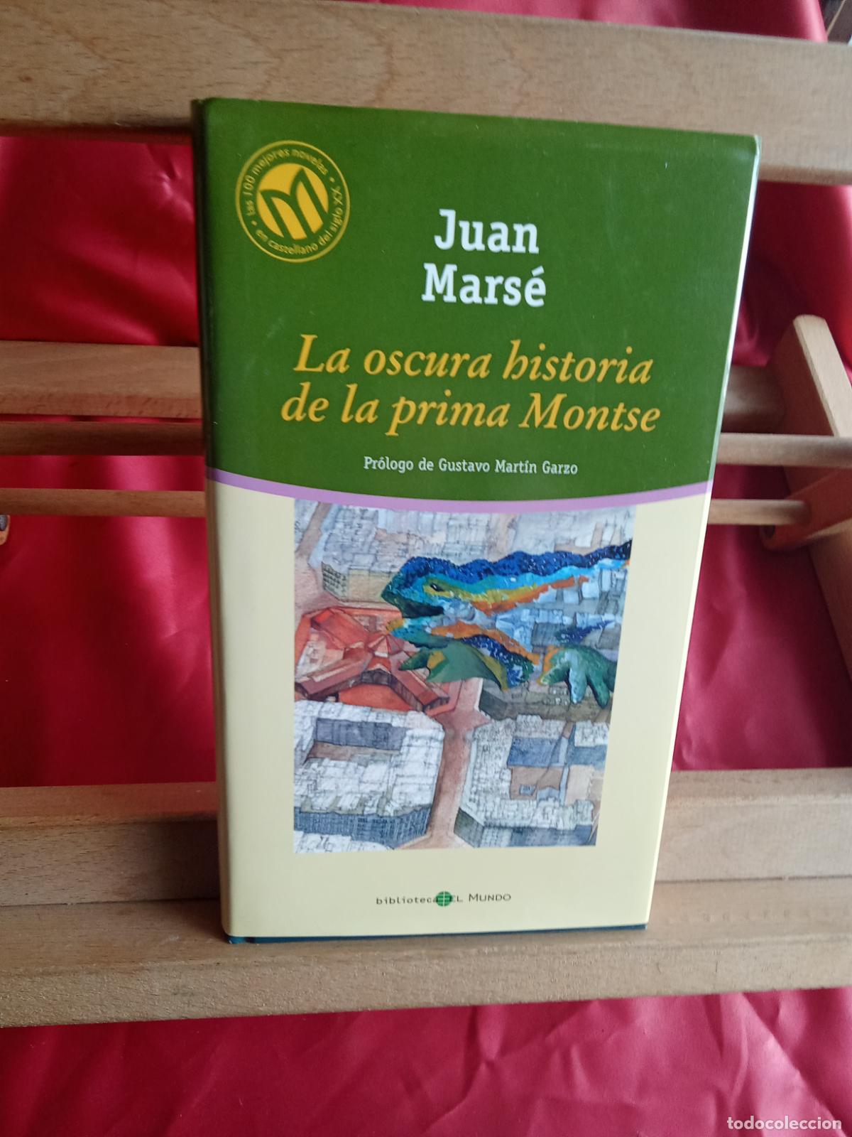 Libros: La oscura historia de la prima Montse. Juan Mars&eacute; L.31642-988