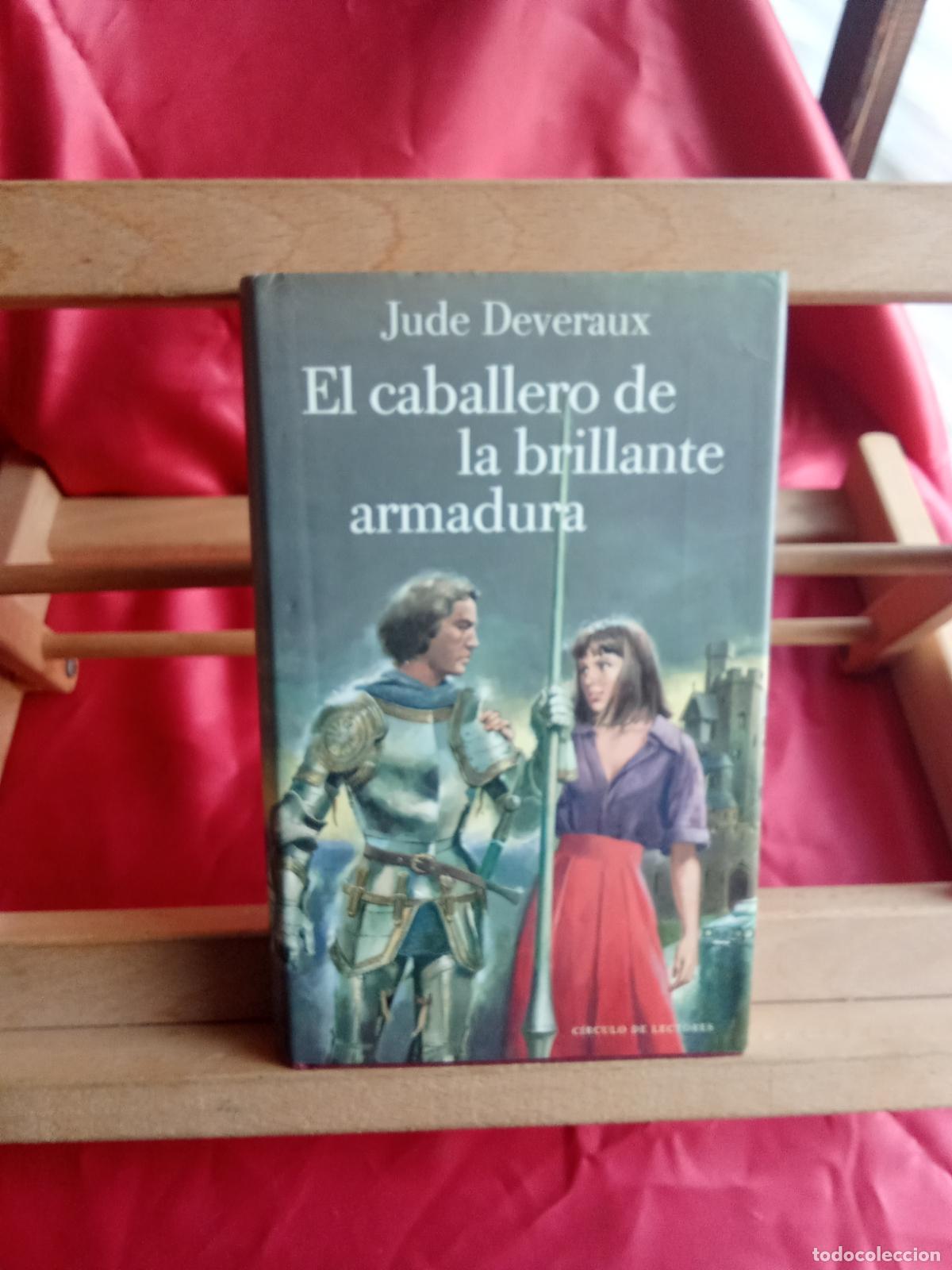 Libros: El caballero de la brillante armadura. Jude Deveraux L.31642-991