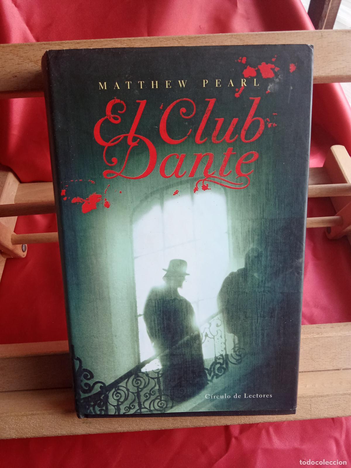 Libros: El club Dante. Matthew Pearl L.31642-994