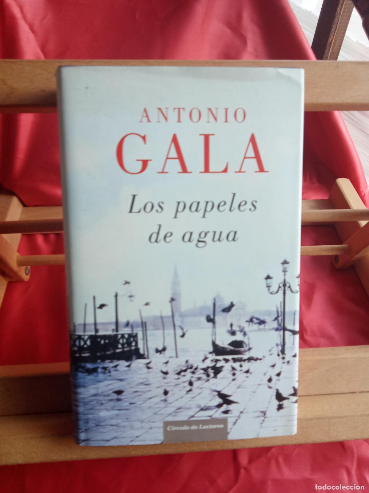 Libros: Los papeles de agua. Antonio Gala L.31642-1000 tapa dura