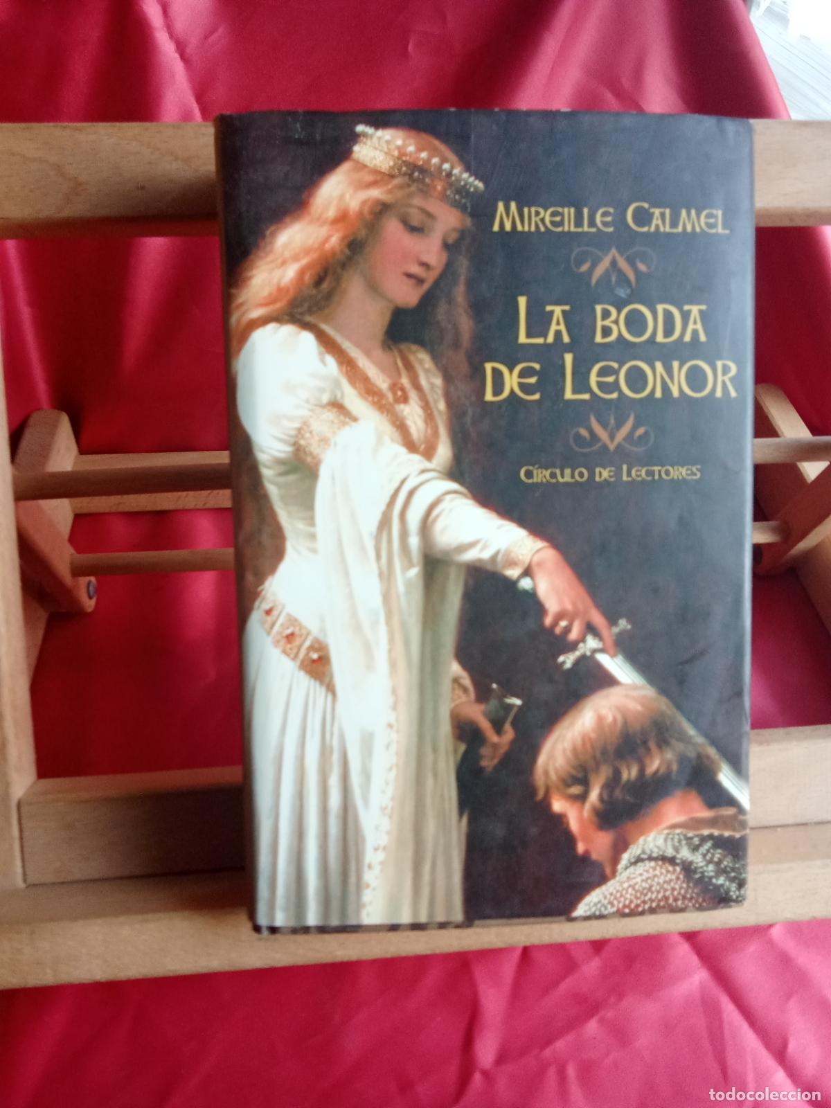 Libros: La boda de Leonor. Mireille Calmel L.31642-1008