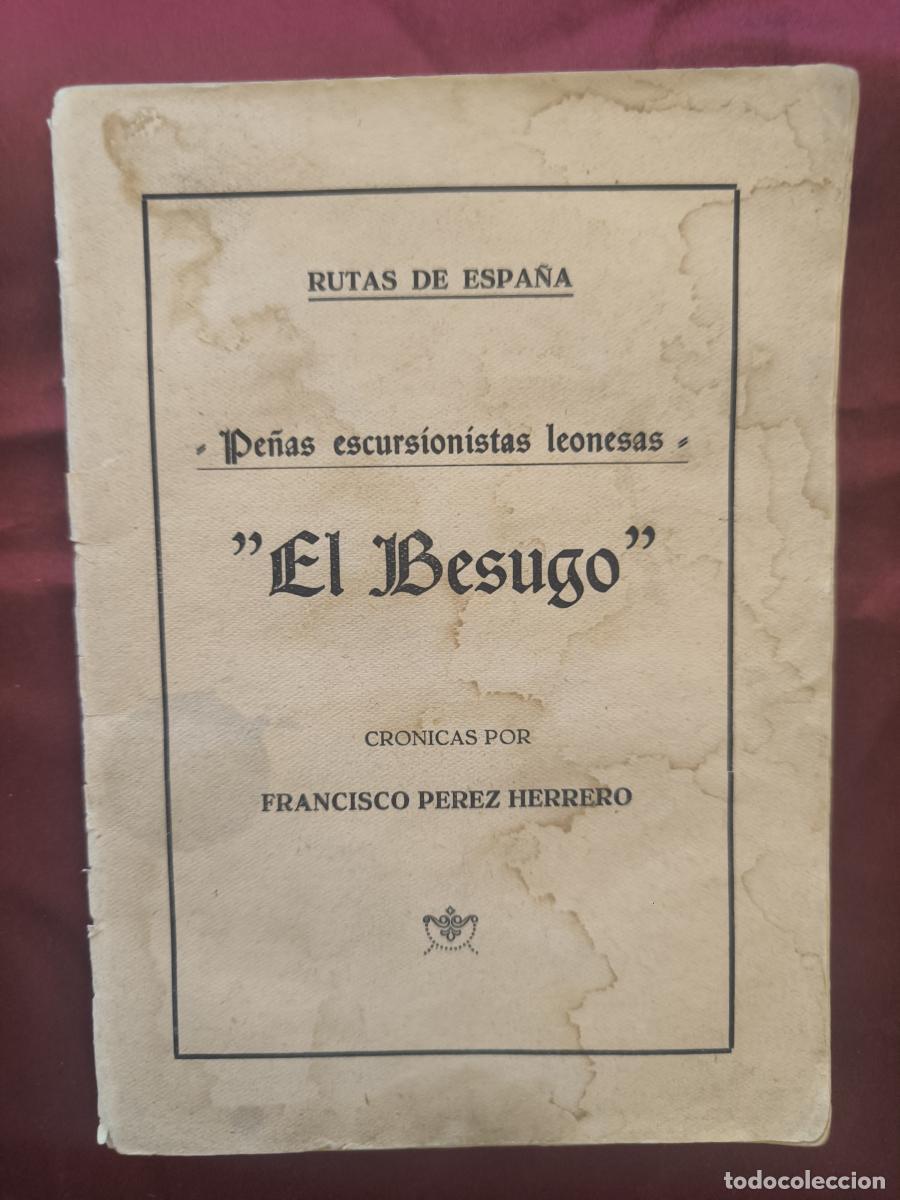 Libros: Pe&ntilde;as excursionistas leonesas &rdquo;El Besugo&rdquo; - P&eacute;rez Herrero, Francisco