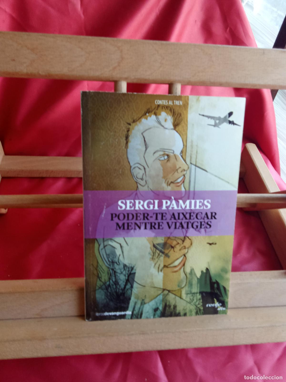 Libros: Poder-te Aixecar mentre viatges. Sergi P&agrave;mies L.31642-1019