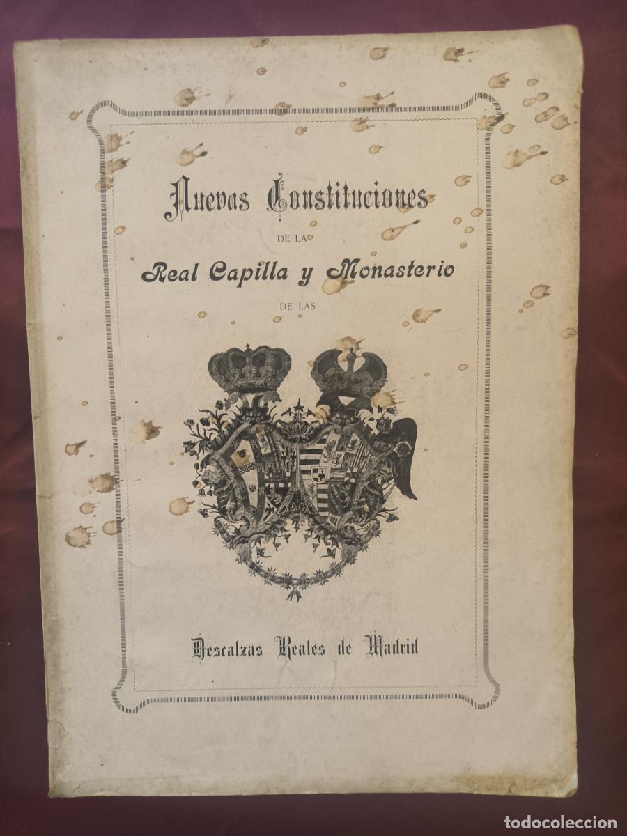 Libros: Nuevas Constituciones de la Real Fundaci&oacute;n de la Capilla y Monasterio de las Descalzas Reales de Mad