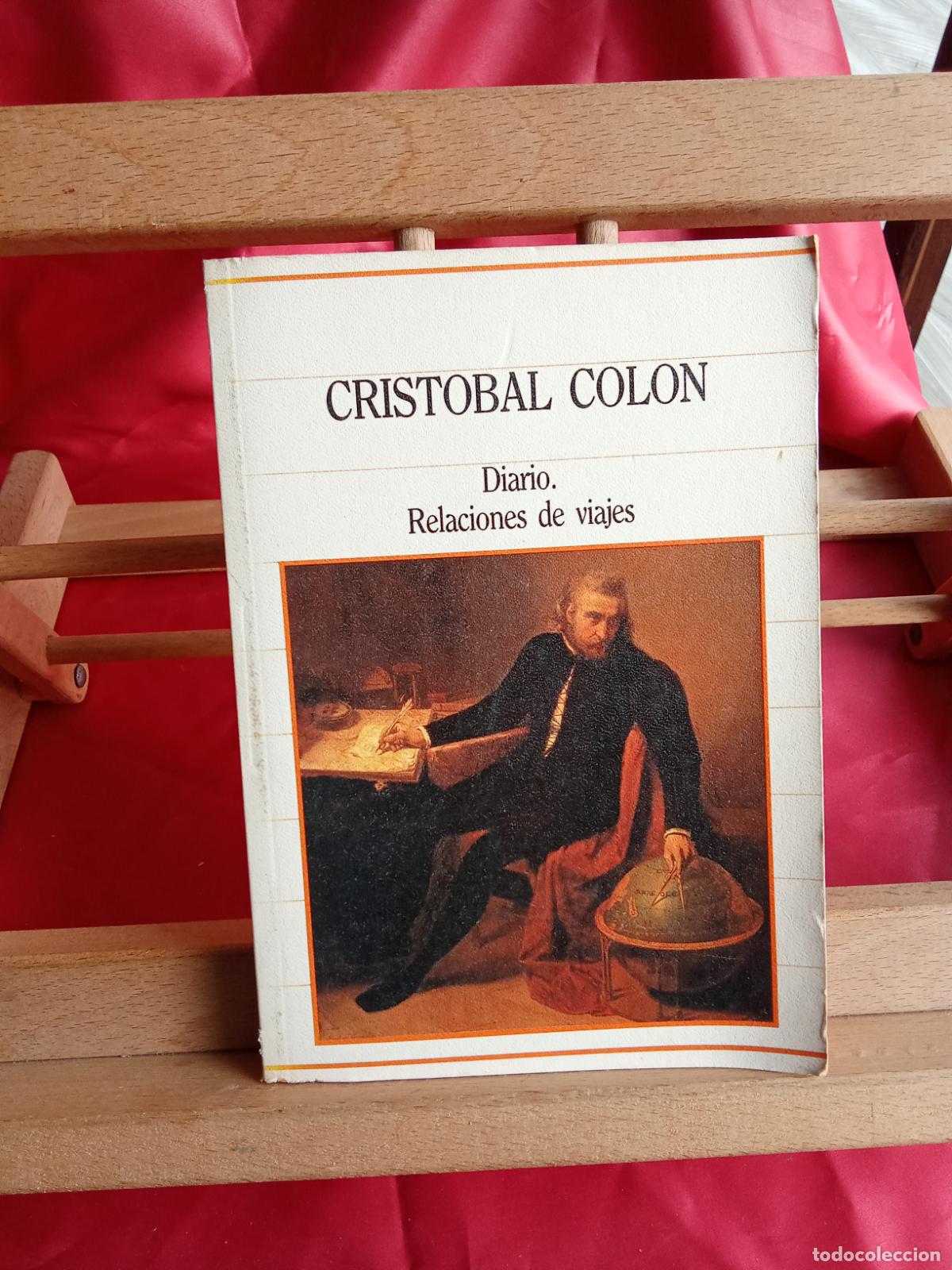Libros: Cristobal Colon. Diario. Rlaciones de viajes L.31642-1023