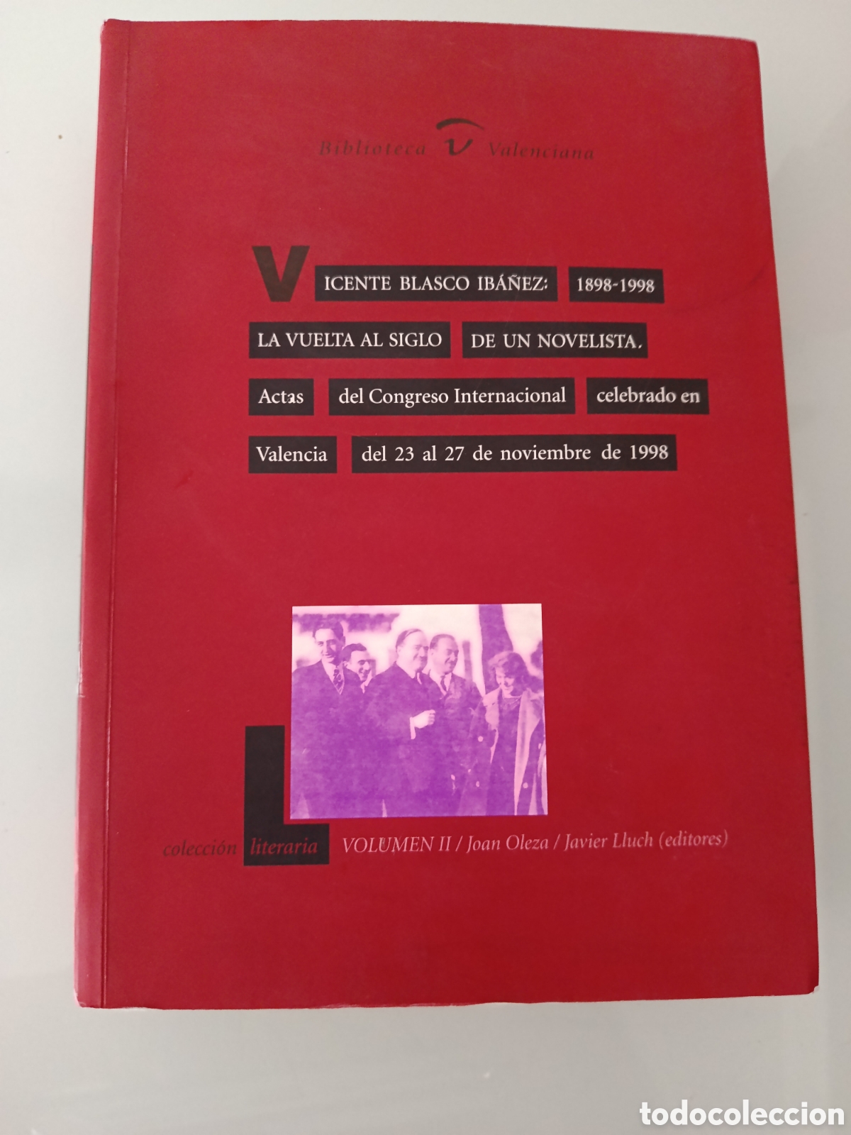 Libros: BLASCO IB&Aacute;&Ntilde;EZ 1898 - 1998