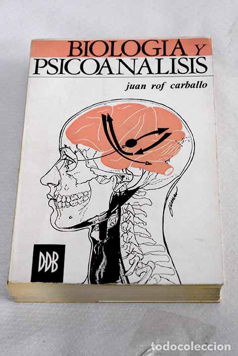 Libros: Biolog&iacute;a y psicoan&aacute;lisis.- Rof Carballo, Juan