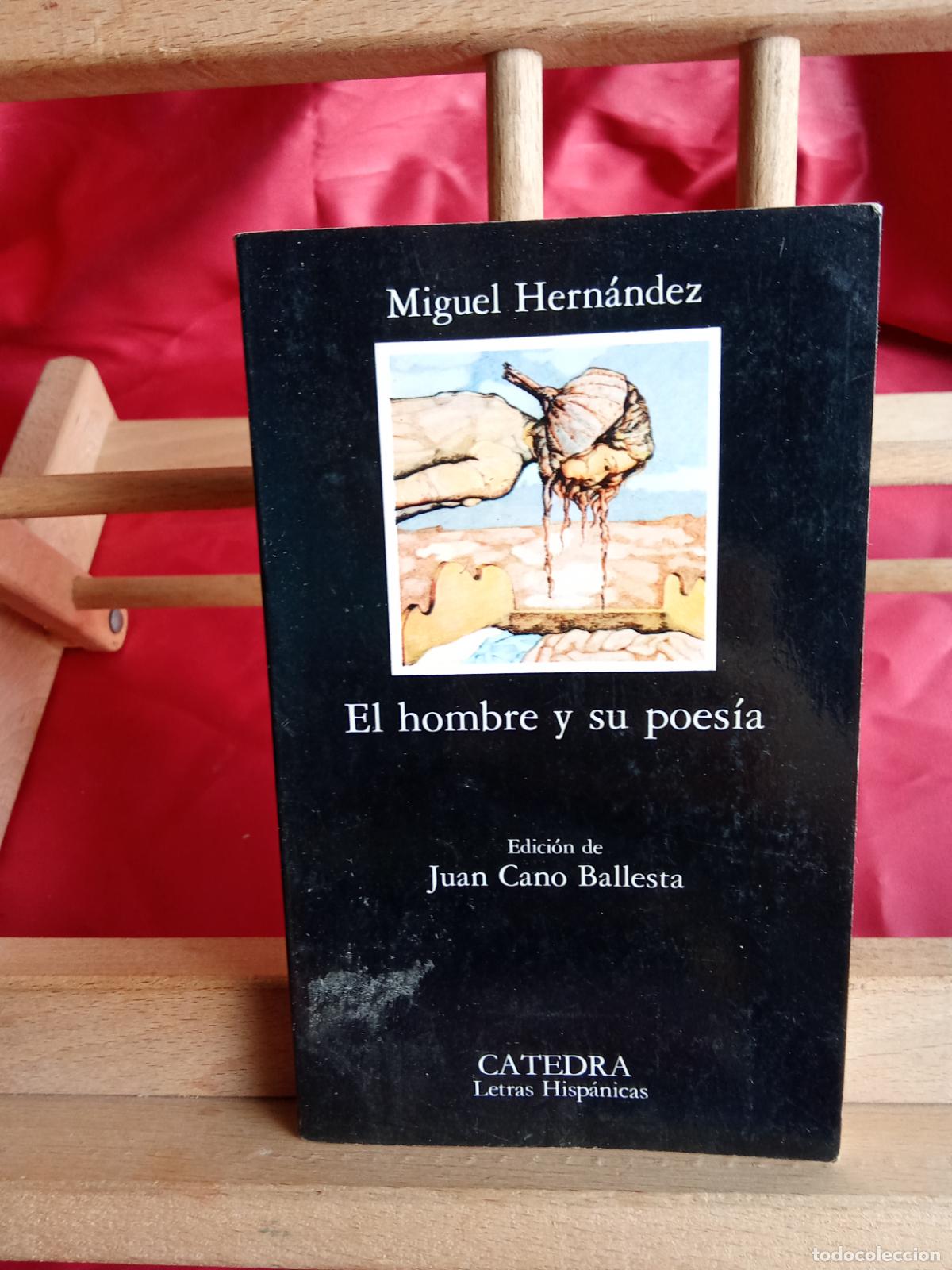 Libros: El hombre y su poes&iacute;a. Miguel Hern&aacute;ndez L.31642-1032