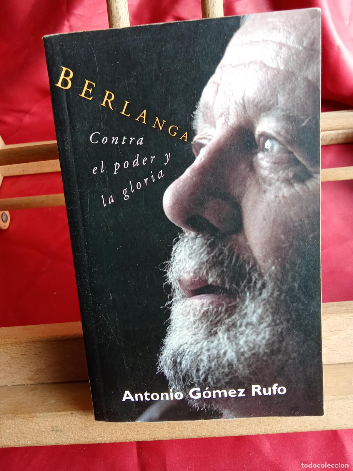 Libros: Berlanga contra el poder y la gloria. Antonio G&oacute;mez Rufo L.31642-1035
