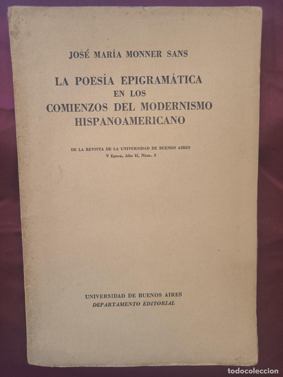 Libros: La poes&iacute;a epigram&aacute;tica en los comienzos del modernismo hispanoamericano. - Jos&eacute; Mar&iacute;a Monner Sans.
