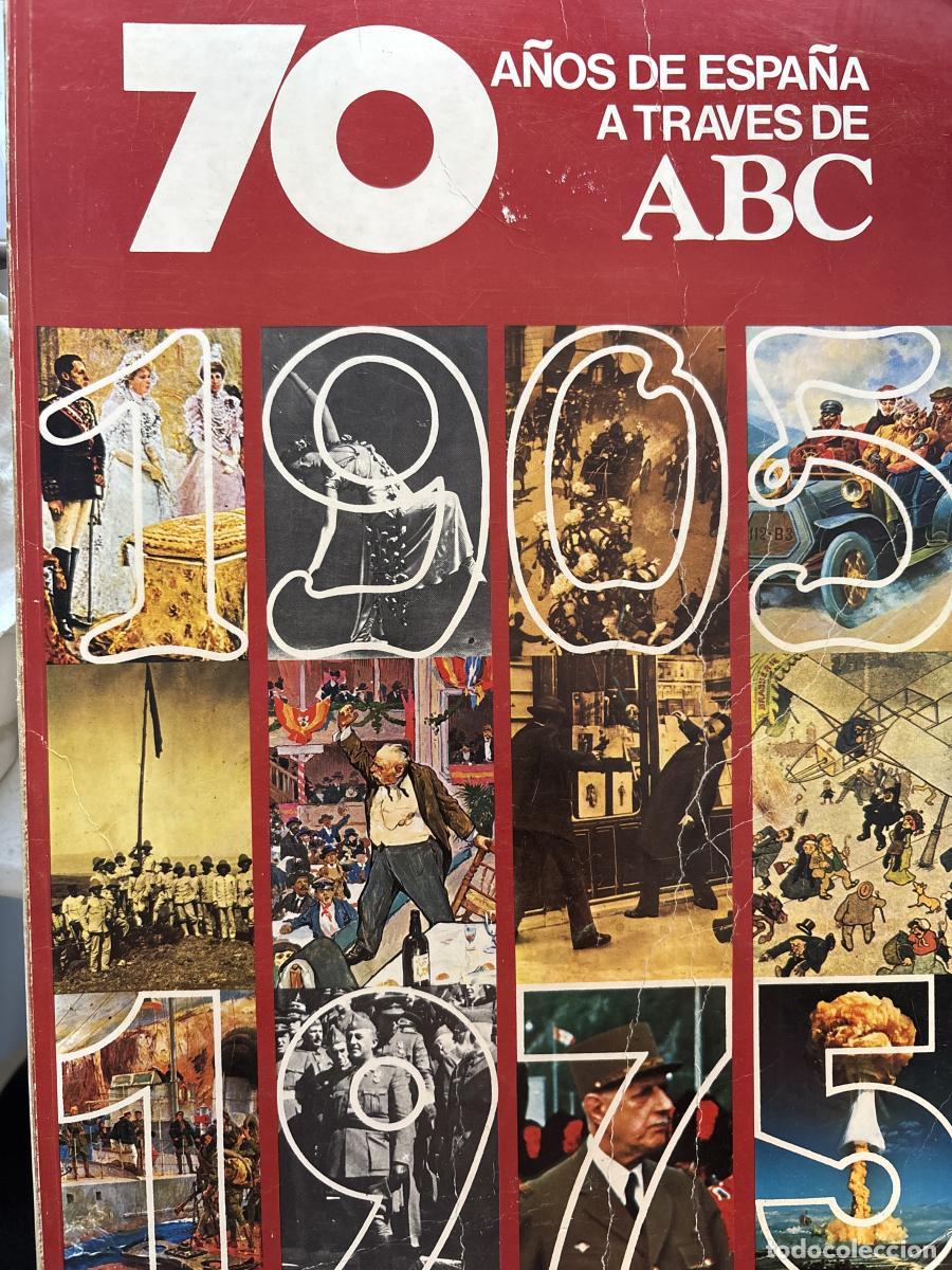 Libros: Setenta a&ntilde;os de Espa&ntilde;a a trav&eacute;s de ABC. (Tomo 1) - AA.AA tdk407