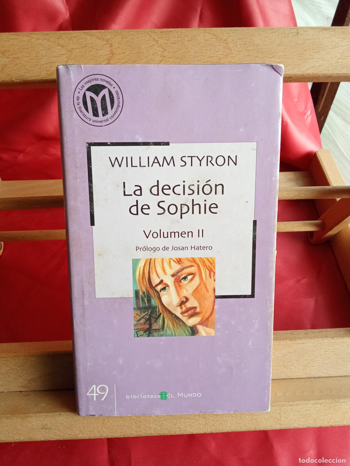 Libros: La decisi&oacute;n de Sophie (Volumen II) William Stryron L.31642-1045