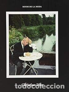 Libros: Mitos de la moda. Christian Dior - Daniel Garc&iacute;a L&oacute;pez tdk401