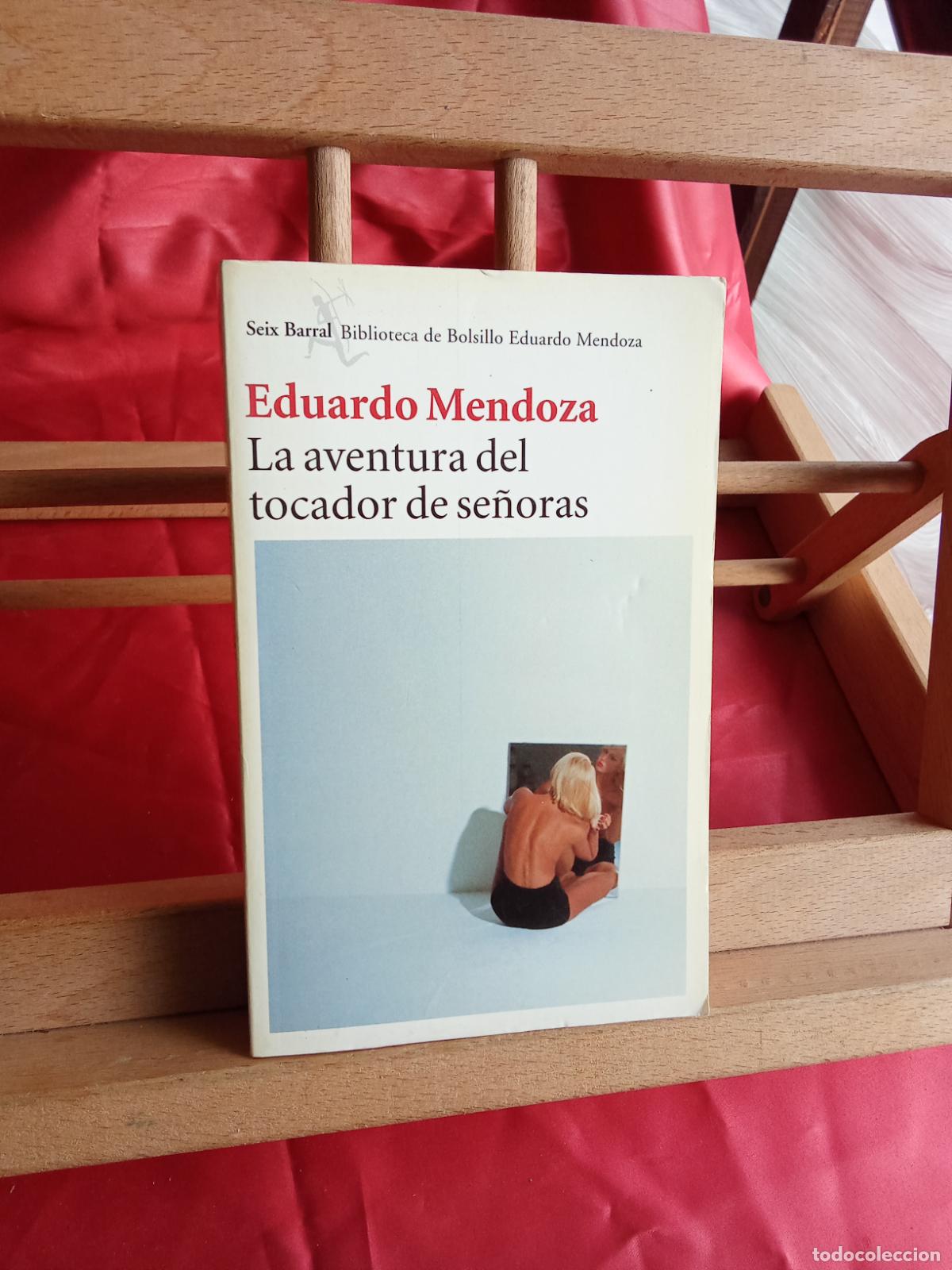 Libros: La aventura del tocador de se&ntilde;oras. Eduardo Mendoza L.31642-1047