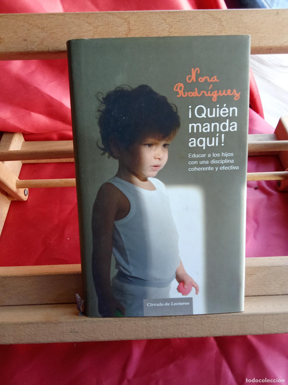 Libros: &iexcl;Qui&eacute;n manda aqu&iacute;! Nora Rodr&iacute;guez L.31642-1048