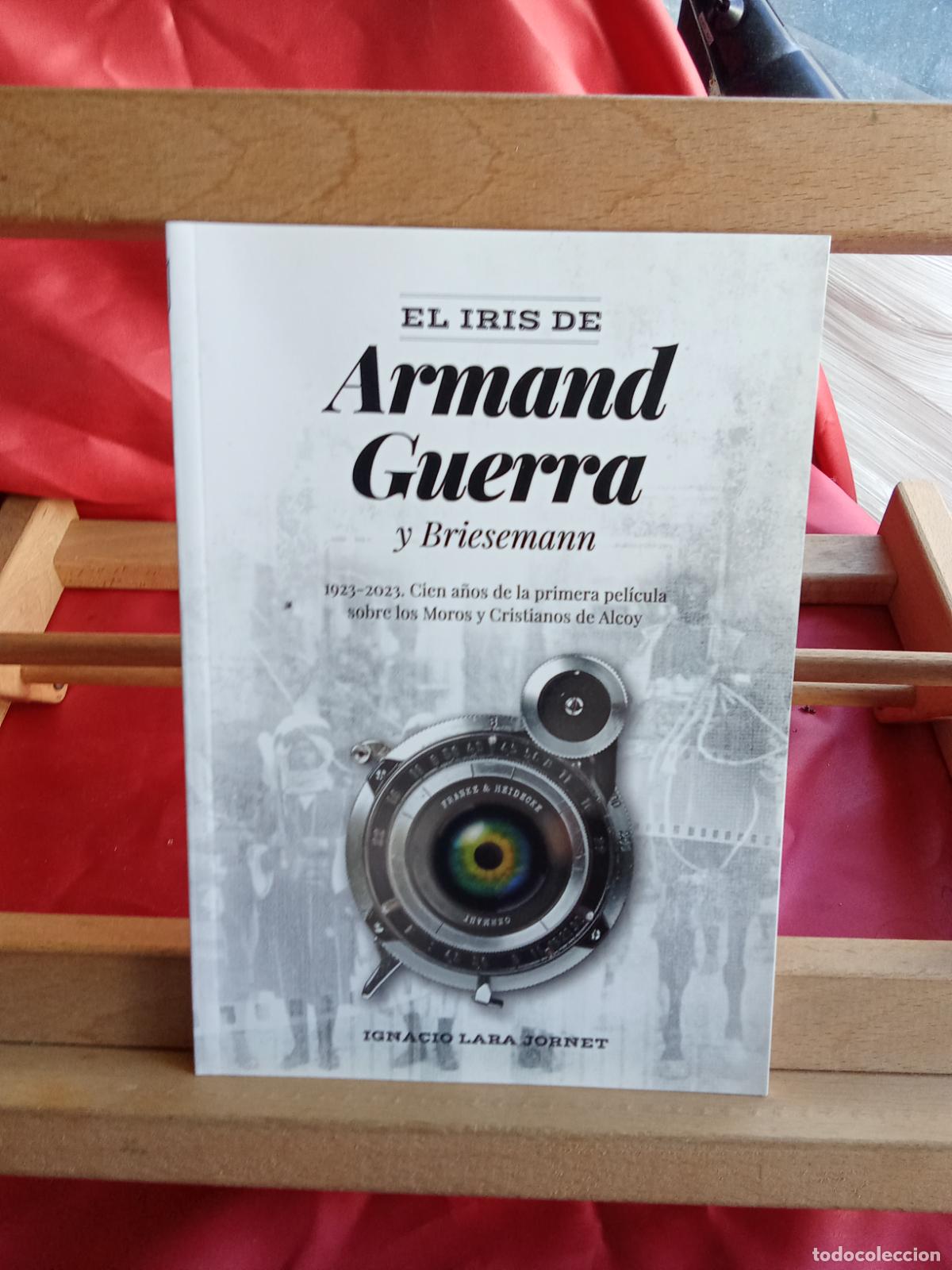 Libros: El iris de Armand Guerra y Briesemann. Ignacio Lara Jornet L.31642-1050