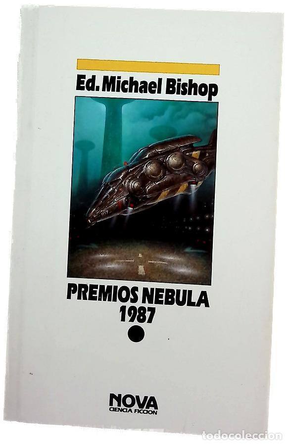 Libros: Premios Nebula 1987 ed. Michael Bishop ; [traducci&oacute;n, Carlos Gardini]