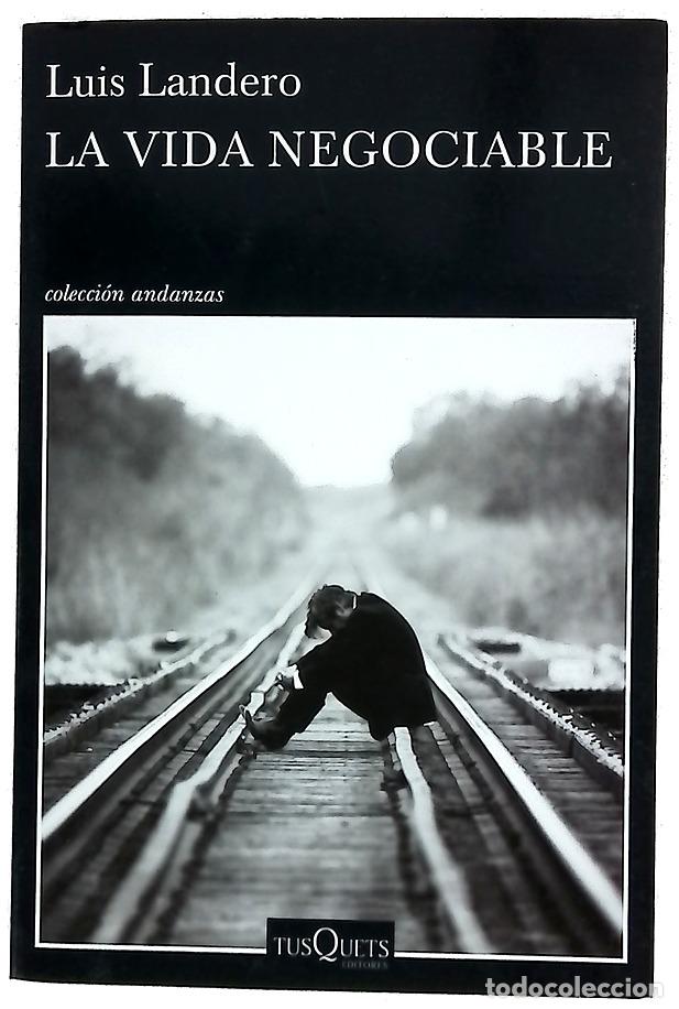 Libros: La vida negociable - Landero, Luis