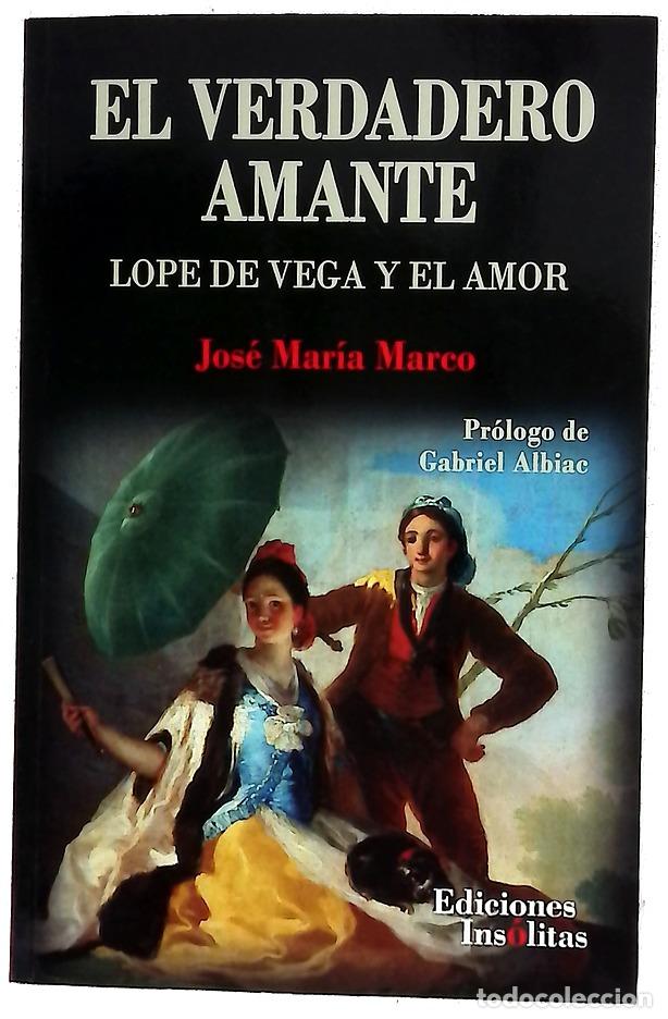 Libros: El verdadero amante : Lope de Vega y el amor