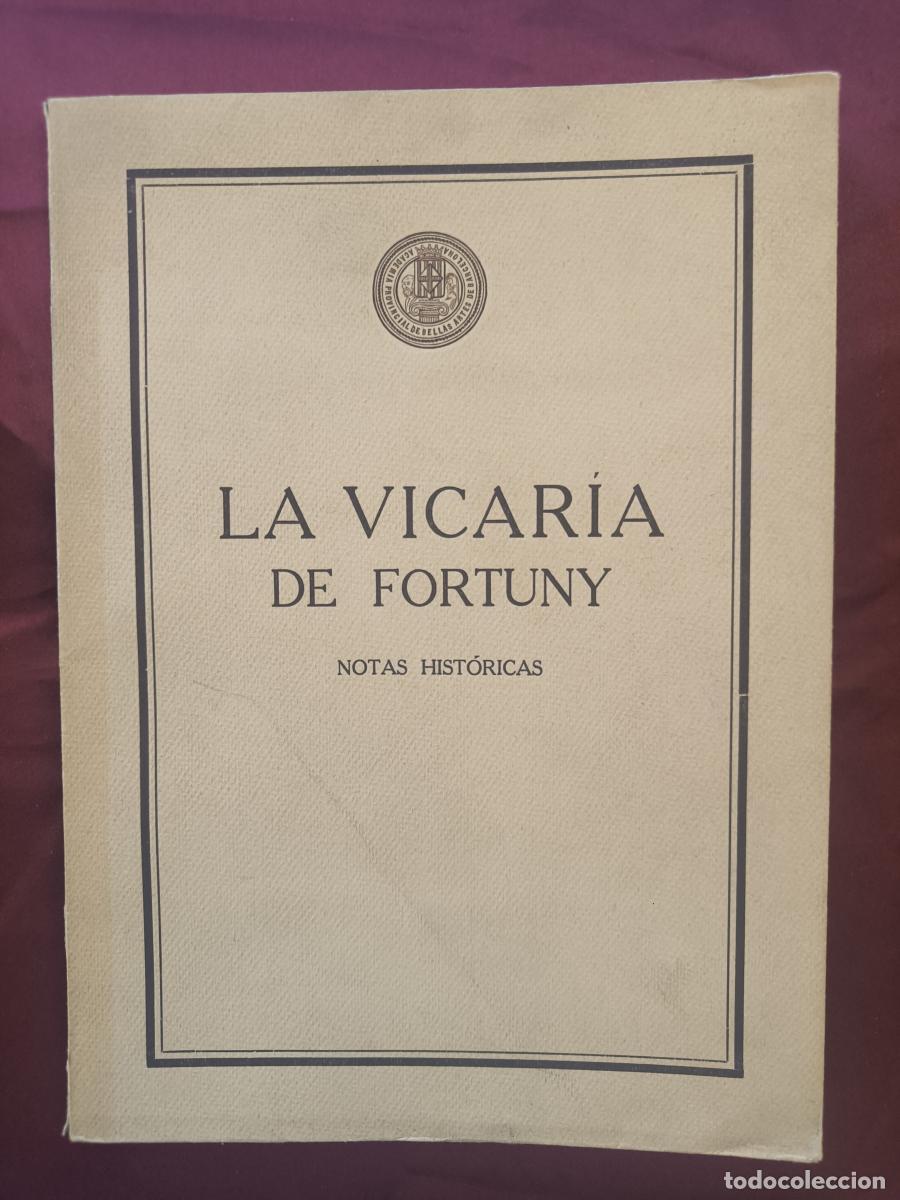 books: La Vicar&iacute;a de Fortuny. Notas hist&oacute;ricas por Apeles Mestres, Acad&eacute;mico Numerario. - Apel&middot;les Mestres