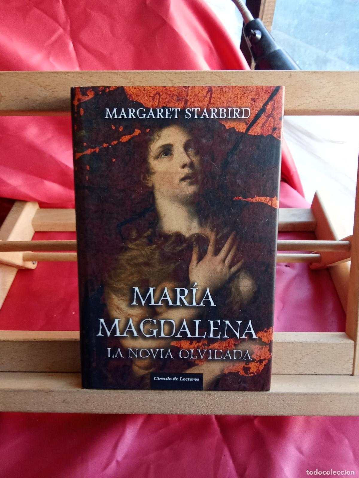 books: Mar&iacute;a Magdalena, la novia ovlidada. Margaret Starbird L.31642-1055
