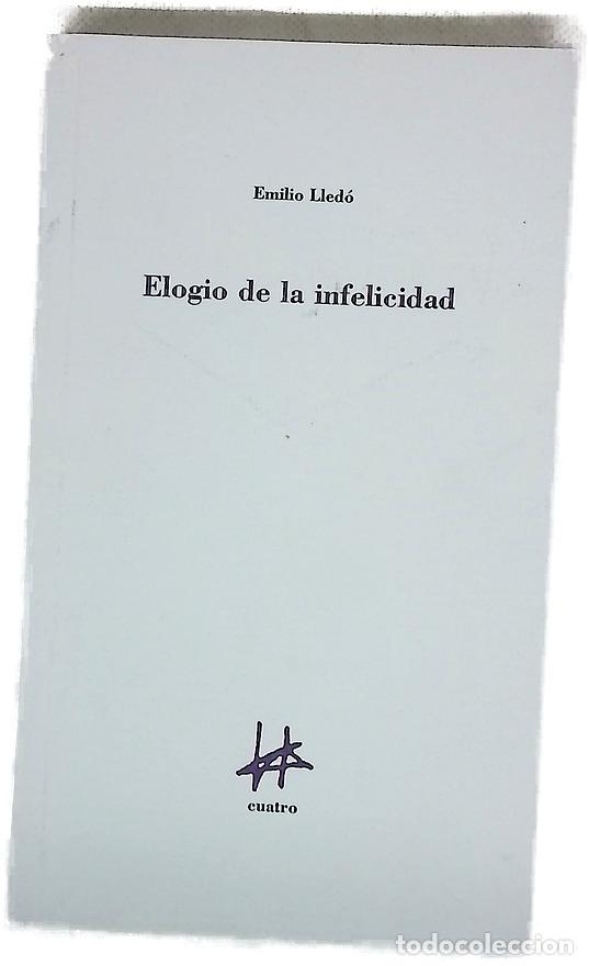 Livros em segunda m&atilde;o: Elogio de la infelicidad - Emilio Lled&oacute;