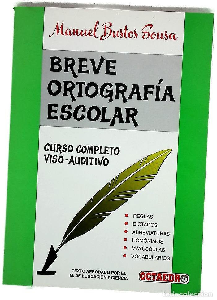 Livros em segunda m&atilde;o: Breve ortograf&iacute;a escolar tratado completo de ortograf&iacute;a : m&eacute;todo viso-auditivo
