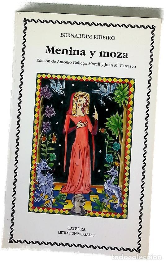 Libri di seconda mano: Menina y moza o Saudades - Ribeiro, Bernardim; Gallego Morell, Antonio; Carrasco Gonz&aacute;lez, Juan M