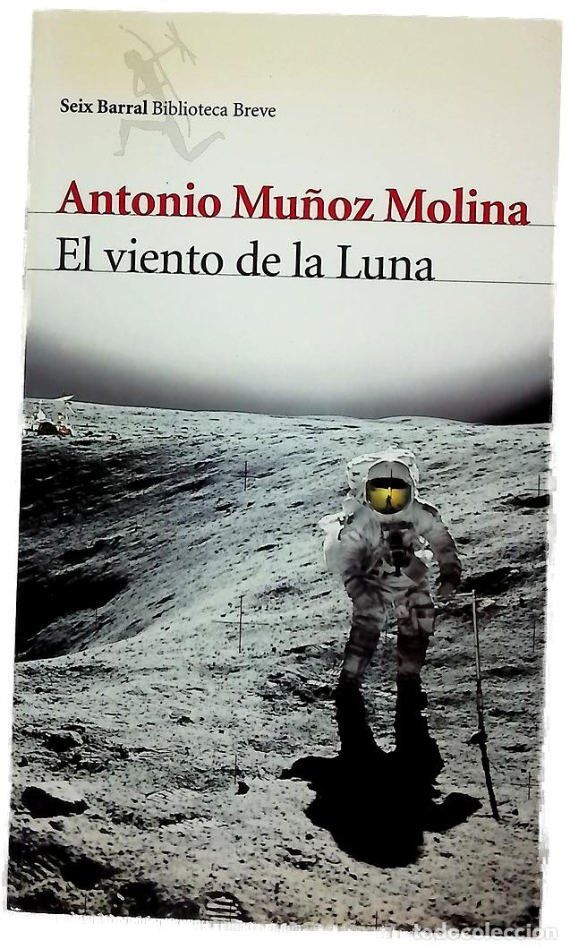 Libri di seconda mano: El viento de la Luna - Mu&ntilde;oz Molina, Antonio