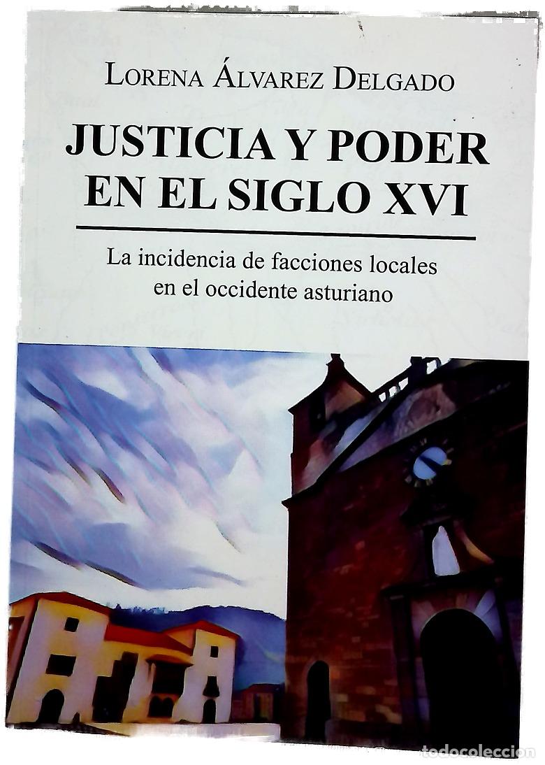 Libri di seconda mano: Justicia y poder en el siglo XVI : la incidencia de facciones locales en el occidente asturiano