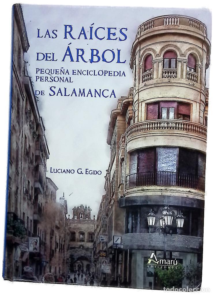 Libros: Las ra&iacute;ces del &aacute;rbol peque&ntilde;a enciclopedia personal de Salamanca : (imaginario, nombres, lugares, ...