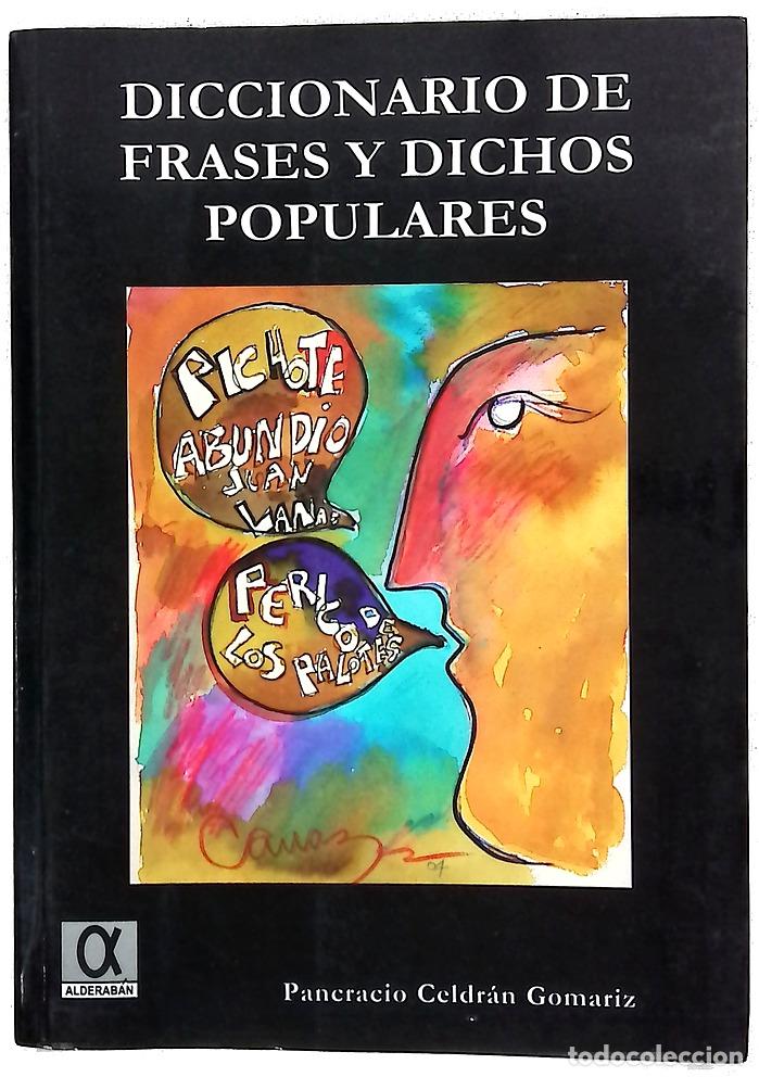 Libros: Diccionario de frases y dichos populares (comparaciones, ocurrencias, personajes y criaturas popu...