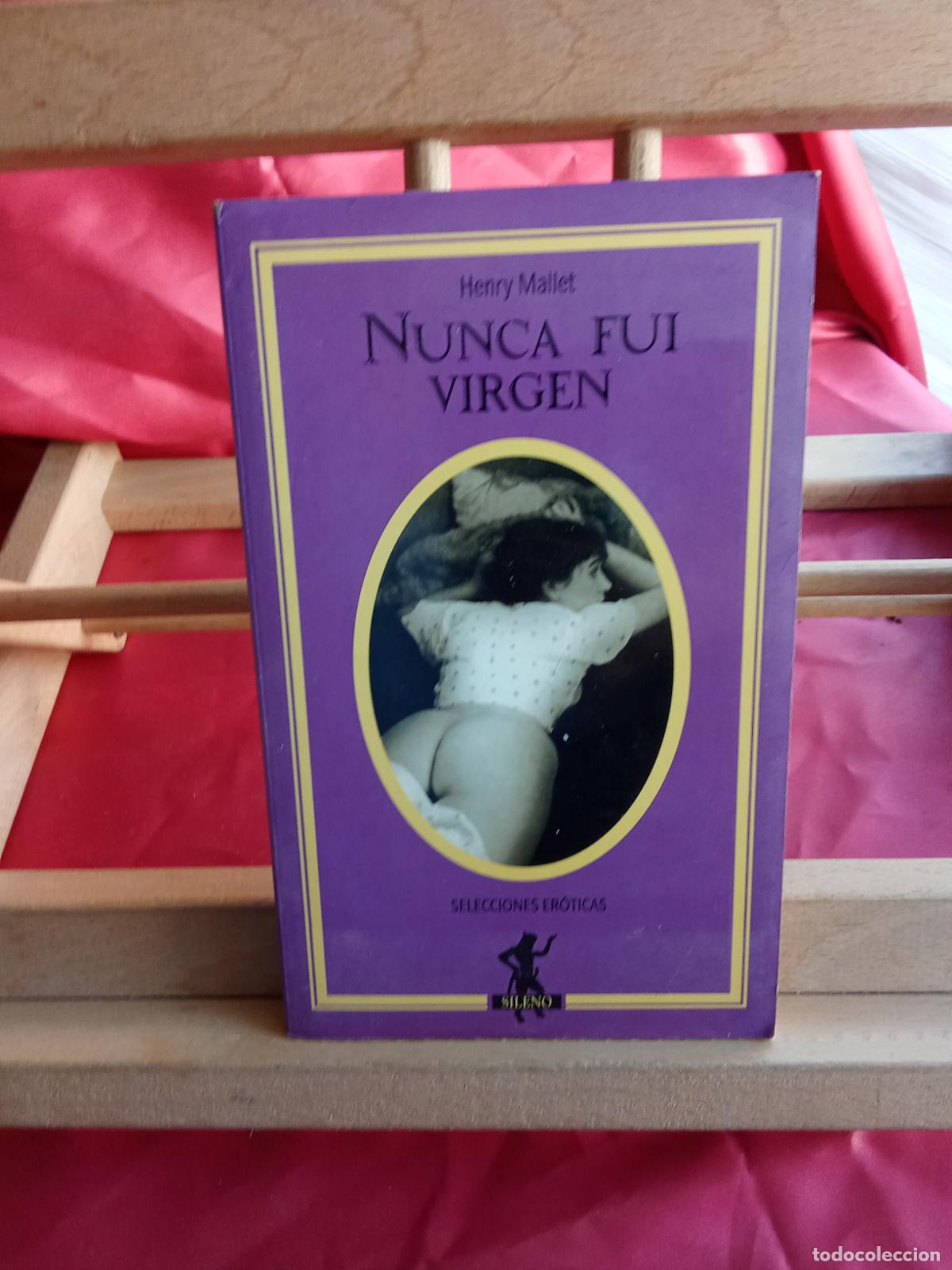 Libros: Nunca fui virgen. Henry Mallet L.31642-1067