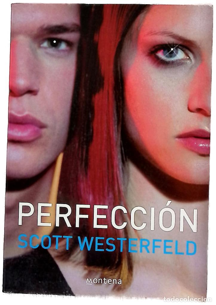 Libros: Perfecci&oacute;n - Westerfeld, Scott; Leiva Morales, &Aacute;ngeles