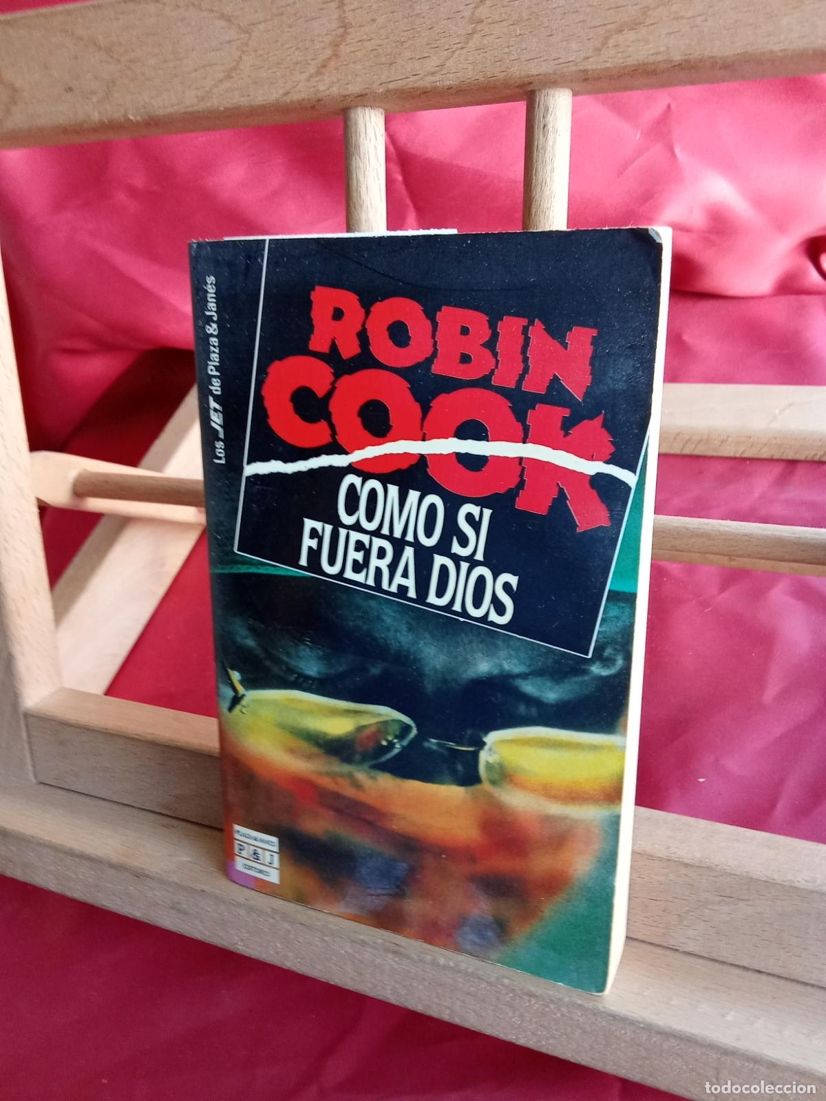 Libros: Como si fuera Dios. Robin Cook L.31642-1072