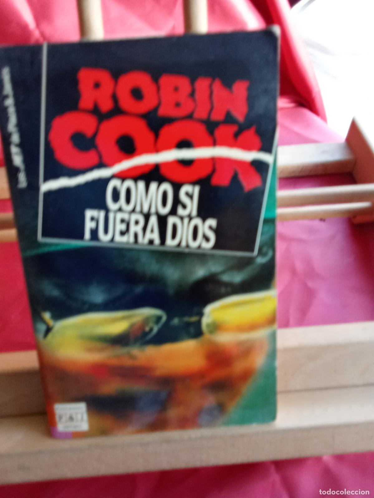 Libros: Como si fuera Dios. Robin Cook L.31642-1072 - Foto 3