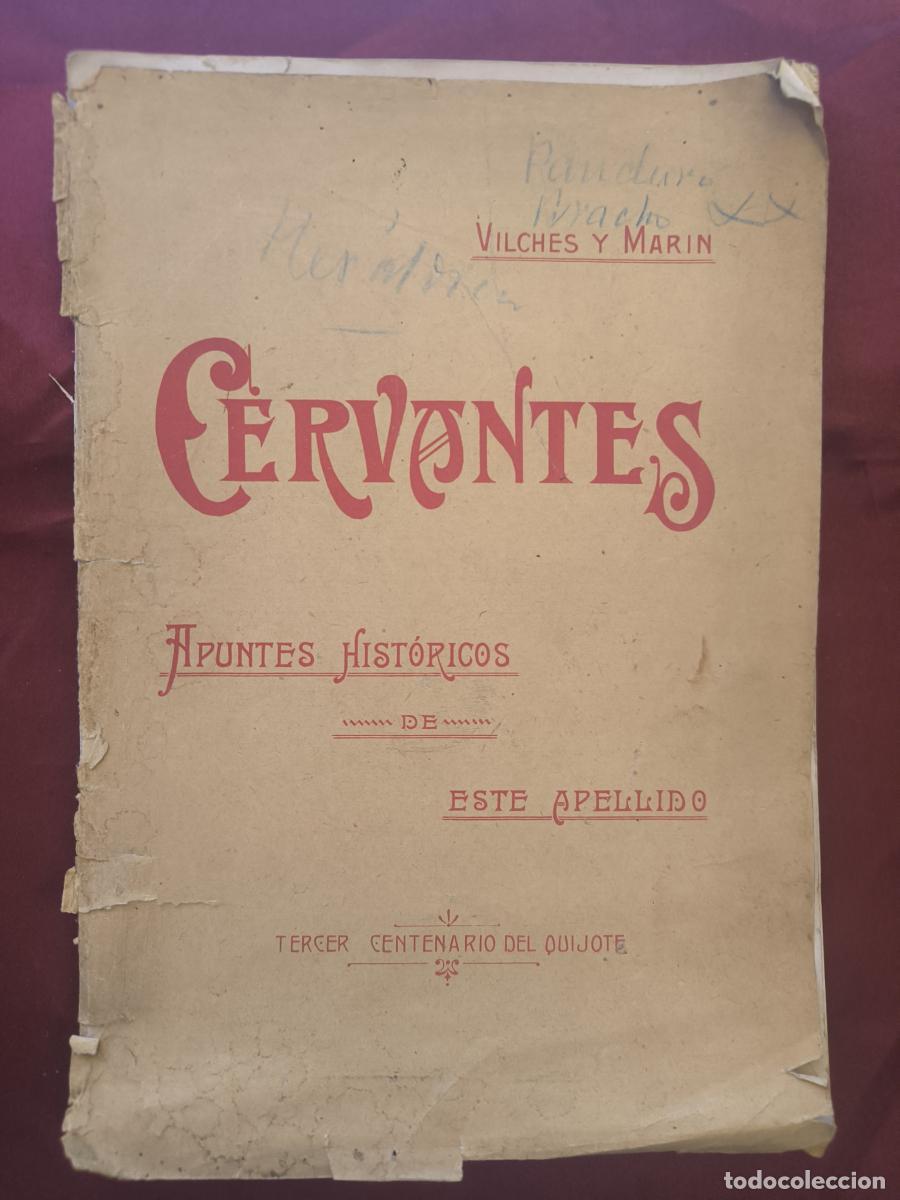 Libros: Cervantes; apuntes hist&oacute;ricos de este apellido. Tercer centenario del Quijote. - Ernesto de Vilches