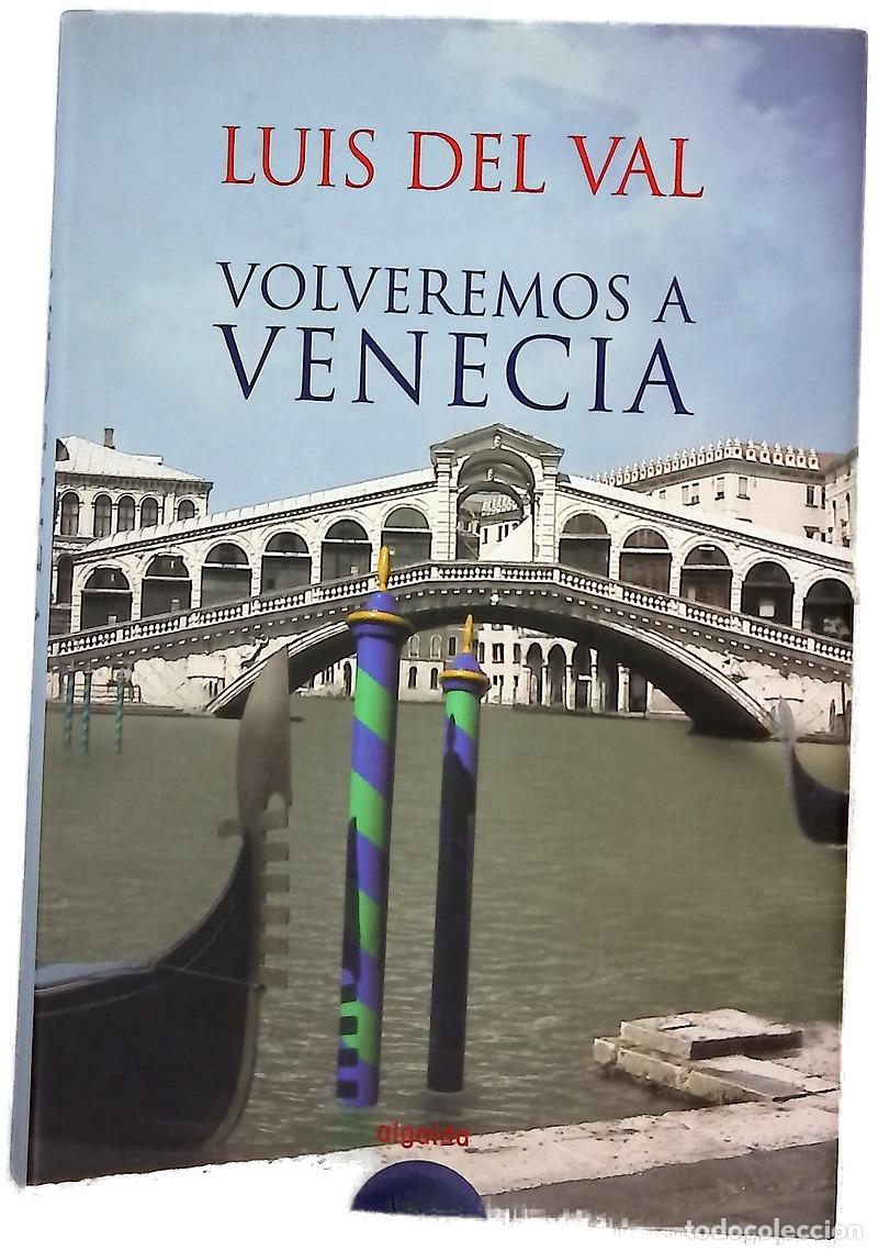 Libros: Volveremos a Venecia - Luis del Val