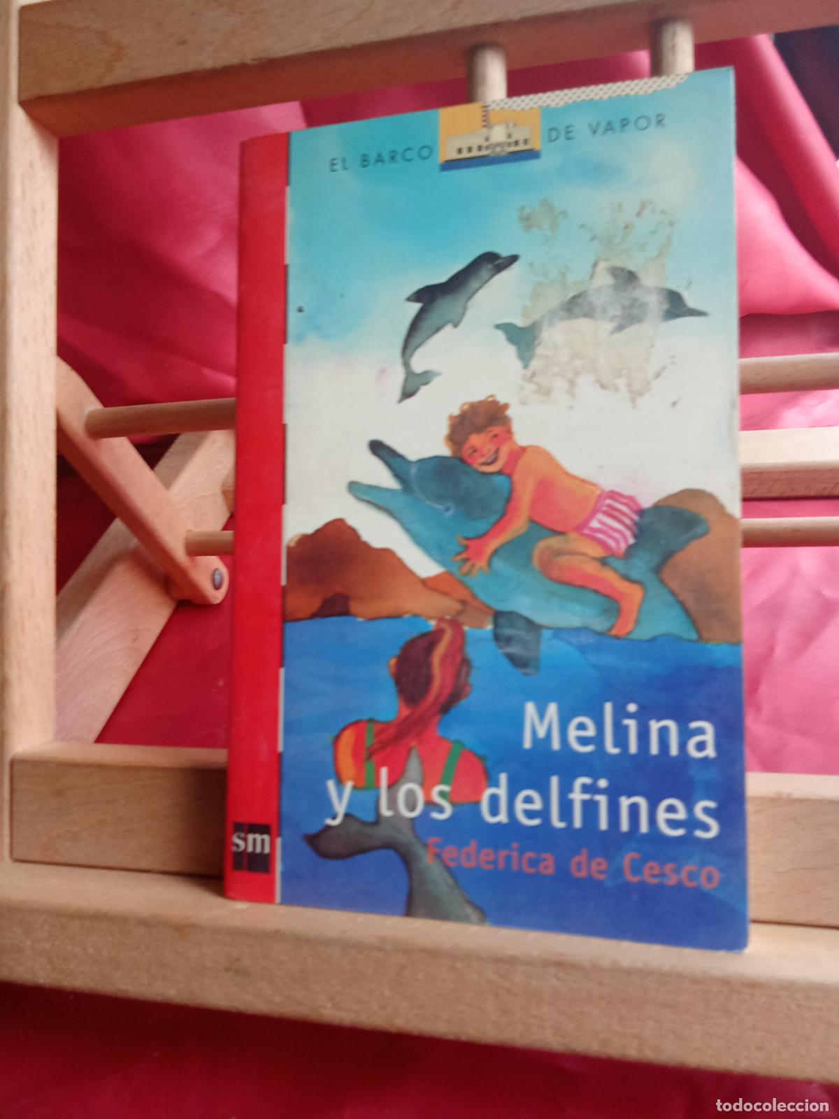 Libros: Melina y los delfines. Federica de Cesco L.31642-1087